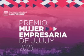 CONVOCATORIA  PARA PREMIO MUJER EMPRESARIA DE JUJUY 2025